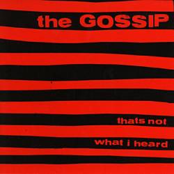 Gossip : That's Not What I Heard